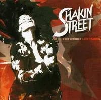 SHAKIN' STREET / シェイキン・ストリート / 21ST CENTURY LOVE CHANNEL