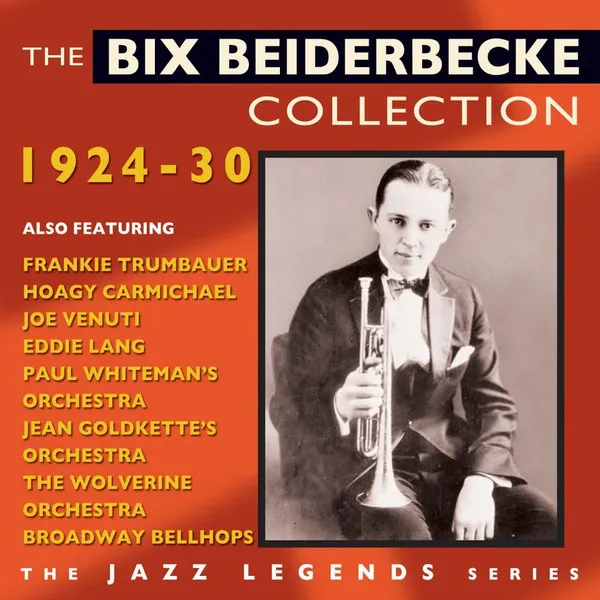 BIX BEIDERBECKE / ビックス・バイダーベック / COLLECTION1924-30