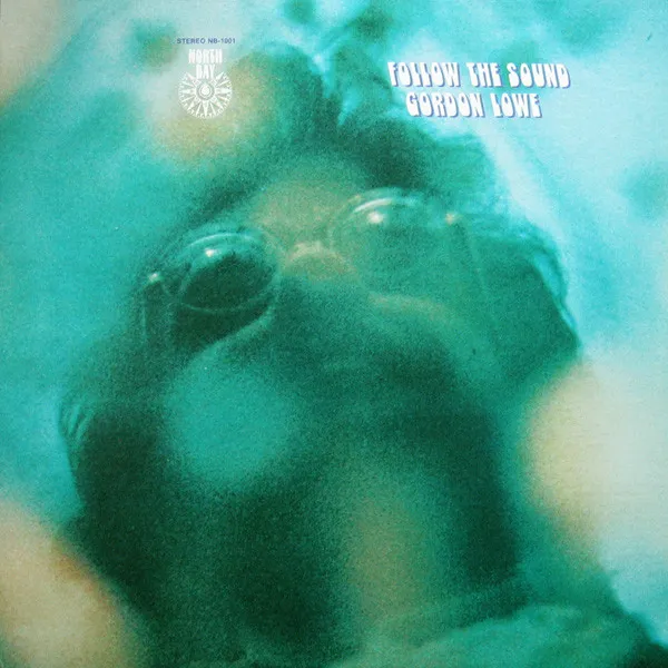 GORDON LOWE / FOLLOW THE SOUND