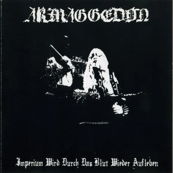 ARMAGGEDON (from France) / IMPERIUM WIRD DURCH DAS BLUT WIEDER AUFLEBEN