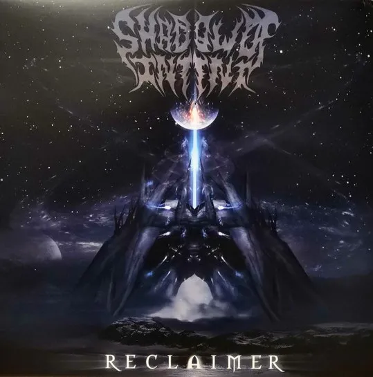 SHADOW OF INTENT / シャドウ・オブ・インテント / RECLAIMER