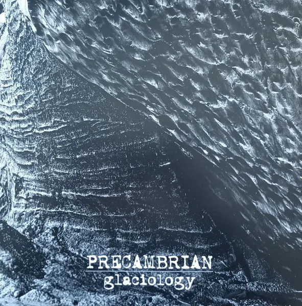 PRECAMBRIAN / GLACIOLOGY