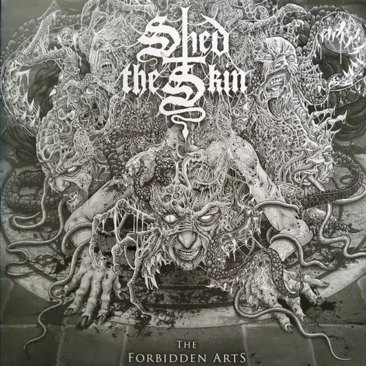 SHED THE SKIN / FORBIDDEN ARTS