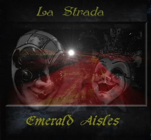 EMERALD AISLES / エメラルド・アイルス / LA STRADA