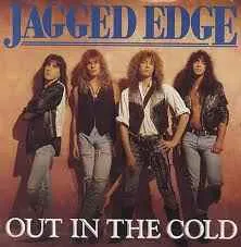 JAGGED EDGE / ジャギド・エッジ / OUT IN THE COLD