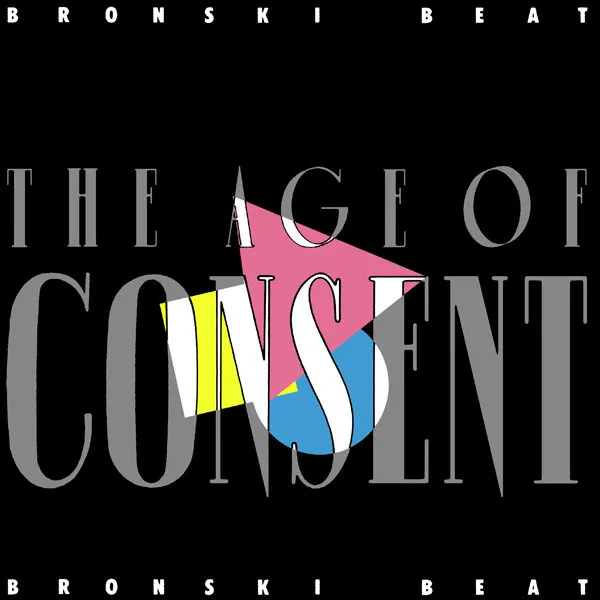 BRONSKI BEAT / ブロンスキ・ビート / AGE OF CONSENT