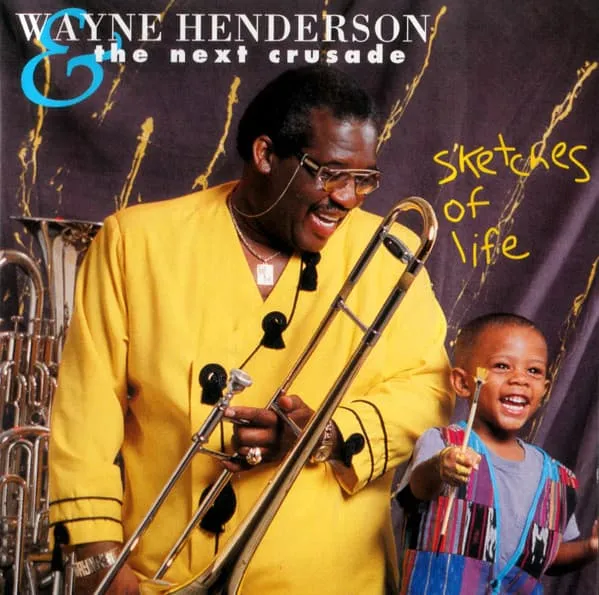 HENDERSON WAYNE & NEXT CRUSADE / SKETCHES OF LIFE
