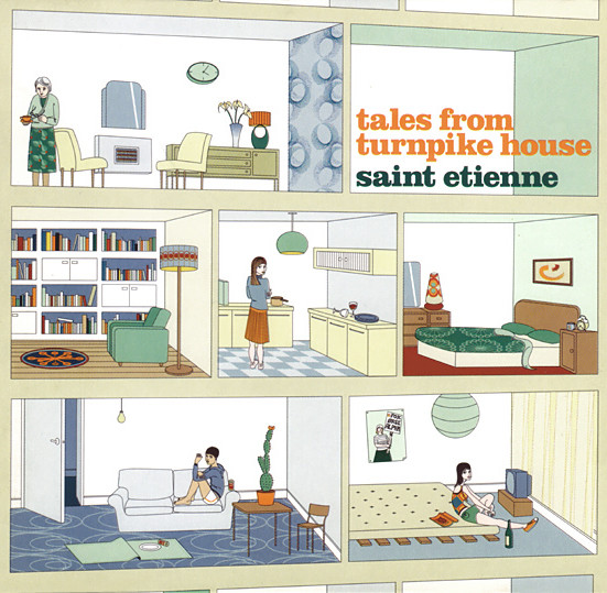 SAINT ETIENNE / セイント・エティエンヌ / TALES FROM TURNPIKE HOUSE