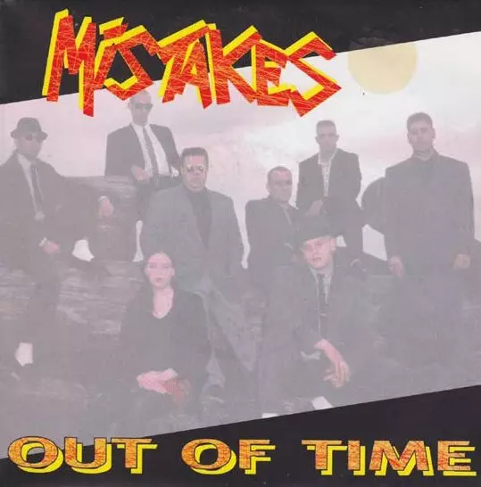 MISTAKES / OUT OF TIME
