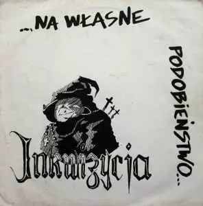 INKWIZYCJA / NA W?ASNE PODOBIE?STWO