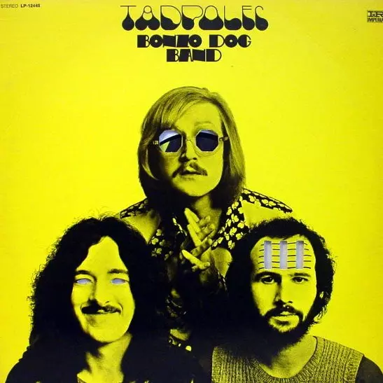 BONZO DOG BAND / ボンゾ・ドッグ・バンド / TADPOLES