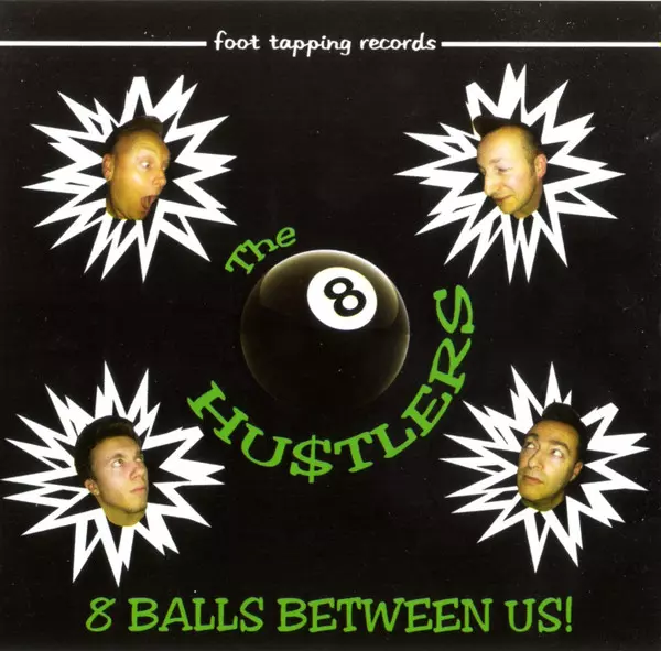 HUSTLERS / 8 BALLS BETWEEN US!