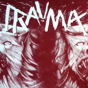 TRAUMA / トラウマ / TRAUMA
