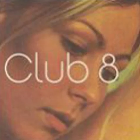 CLUB 8 / クラブ 8 / CLUB 8