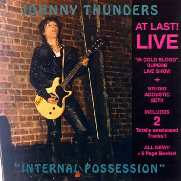 JOHNNY THUNDERS / ジョニー・サンダース / INTERNAL POSSESSION
