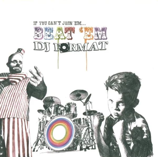 DJ FORMAT / DJフォーマット / IF YOU CAN'T JOIN 'EM BEAT 'EM...BEAT 'EM