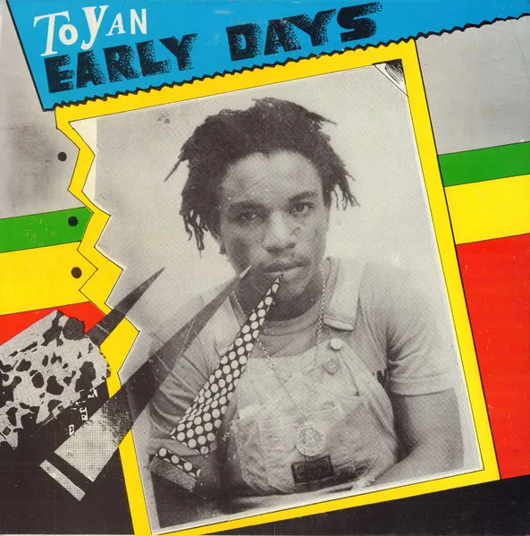 TOYAN / EARLY DAYS