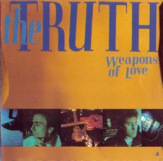 TRUTH / トゥルース / WEAPONS OF LOVE