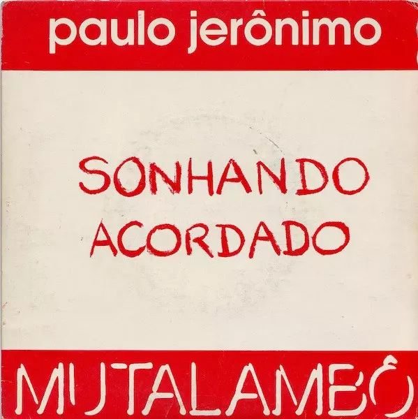 PAULO JERONIMO / パウロ・ジェロニモ / SONHANDO ACORDADO / VIDA AGITADA