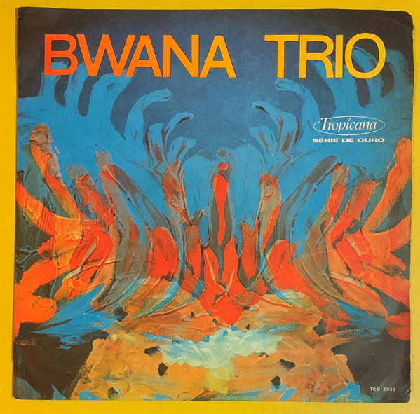 BWANA TRIO / ブワナ・トリオ / BWANA TRIO