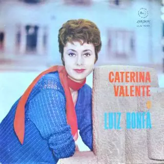 CATERINA VALENTE & LUIZ BONFA / CATERINA VALENTE E LUIZ BONFA