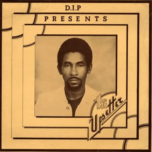 LEE PERRY & THE UPSETTERS / リー・ペリー・アンド・ザ・アップセッターズ / D.I.P PRESENTS THE UPSETTER