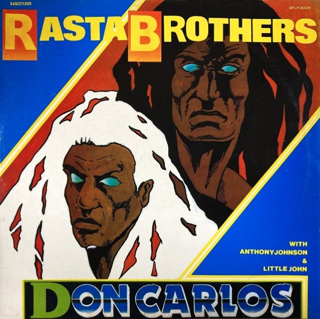 RASTA BROTHERS/DON CARLOS/ドン・カルロス｜REGGAE｜ディスクユニオン