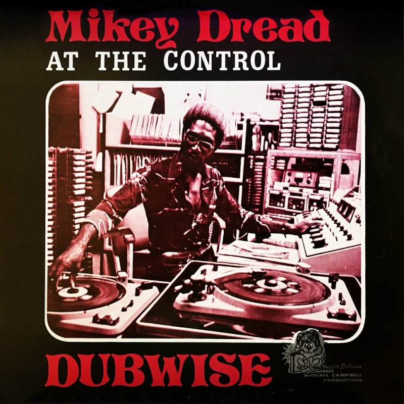 MIKEY DREAD / マイキー・ドレッド / MIKEY DREAD AT THE CONTROL DUBWISE