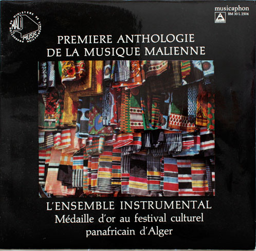 L'ENSEMBLE INSTRUMENTAL / PREMIERE ANTHOLOGIE DE LA MUSIQUE MALIENNE