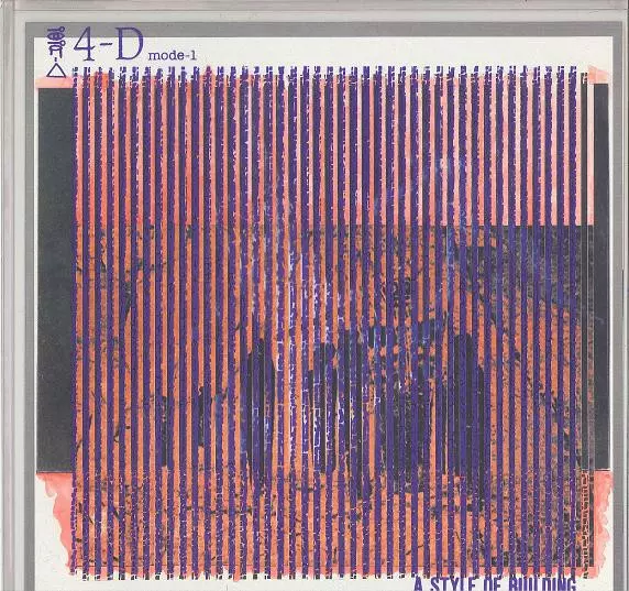 4-D mode1 / フォーディー・モード・ワン / A STYLE OF BUILDING