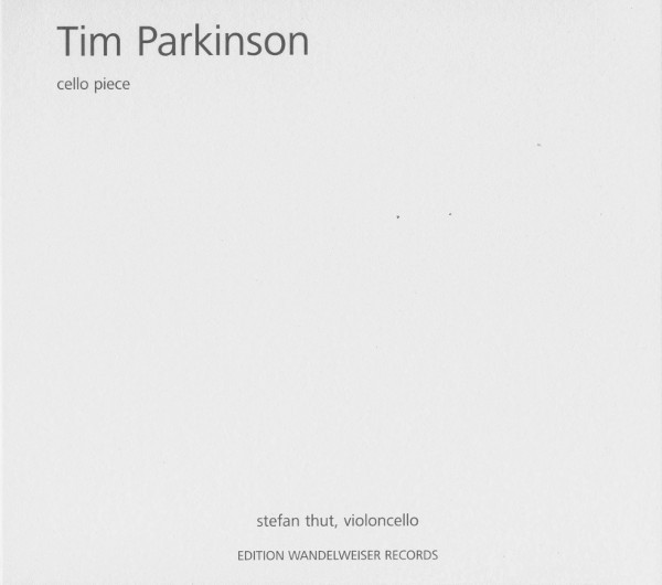 TIM PARKINSON / CELLO PIECE