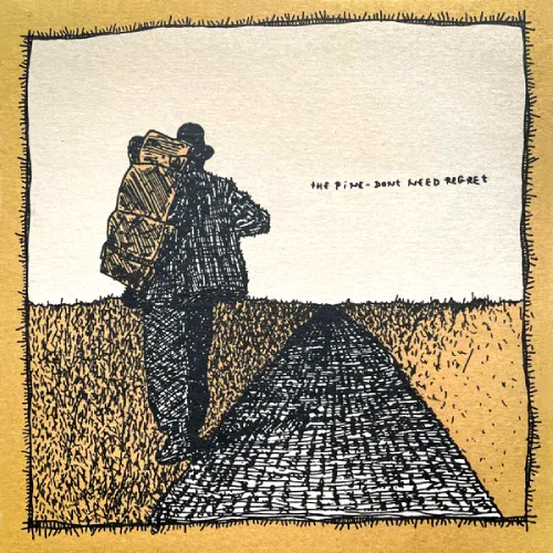 PINE / パイン / DON'T NEED REGRET