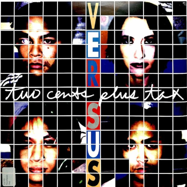 VERSUS (INDIE) / ヴァーサス / TWO CENTS PLUS TAX