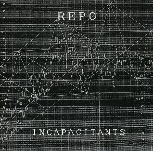 INCAPACITANTS / インキャパシタンツ / REPO