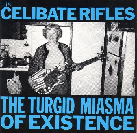 CELIBATE RIFLES / セリベイト・ライフルズ / TURGID MIASMA OF EXISTENC