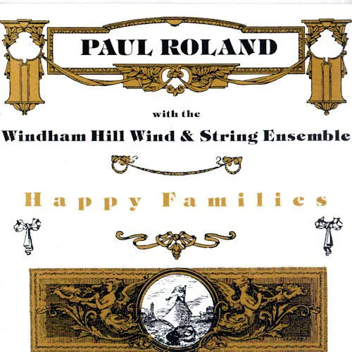 PAUL ROLAND & THE HE / HAPPY FAMILIES