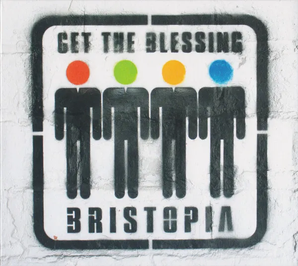 GET THE BLESSING / ゲット・ザ・ブレッシング / BRISTOPIA