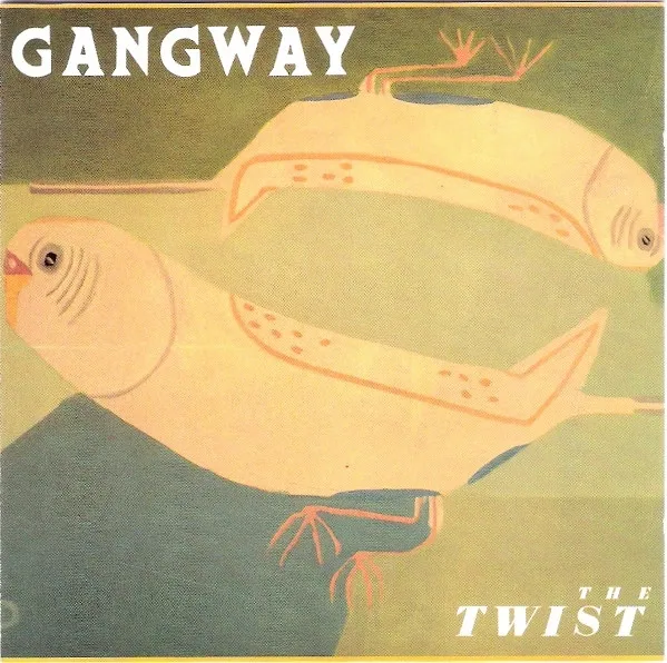 GANGWAY / ギャングウェイ / TWIST
