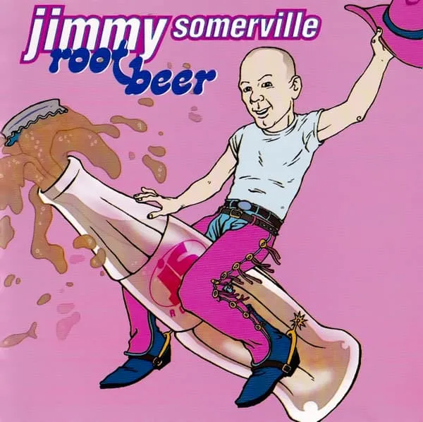 JIMMY SOMERVILLEB / ROOT BEER