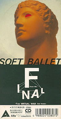 SOFT BALLET / ソフト・バレエ / ファイナル