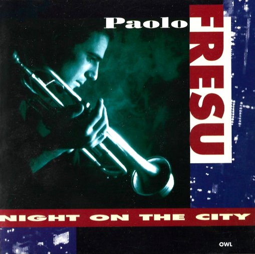 PAOLO FRESU / パオロ・フレス / NIGHT ON THE CITY