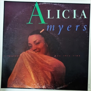 ALICIA MYERS / アリシア・マイヤーズ / I FOOLED YOU THIS TIME