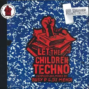 BUSY P & DJ MEHDI / LET THE CHILDREN TECHNO
