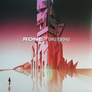 RONE / TOHU BOHU(2020 REPRESS)