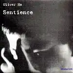 OLIVER HO / オリヴァー・ホー / SENTIENCE