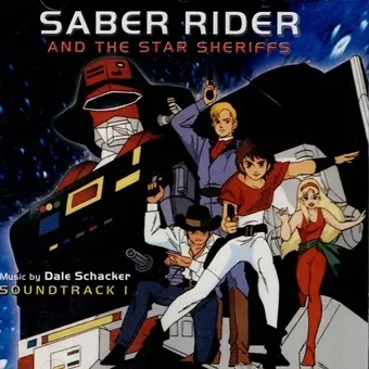 (ANIMATION MUSIC) / SABER RIDER AND THE STAR SHERIFFS SOUNDTRACK 1