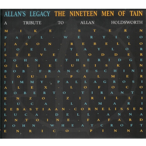 ALLAN'S LEGACY / アランズ・レガシー / NINETEEN MEN OF TAIN: A TRIBUTE TO ALLAN HOLDSWORTH