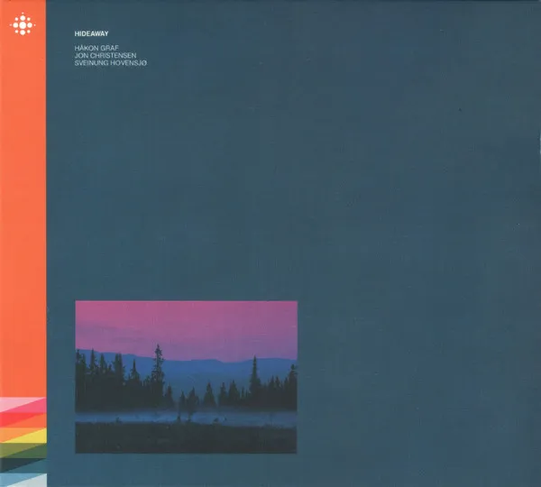 HÅKON GRAF / JON CHRISTENSEN / SVEINUNG HOVENSJØ / HIDEAWAY
