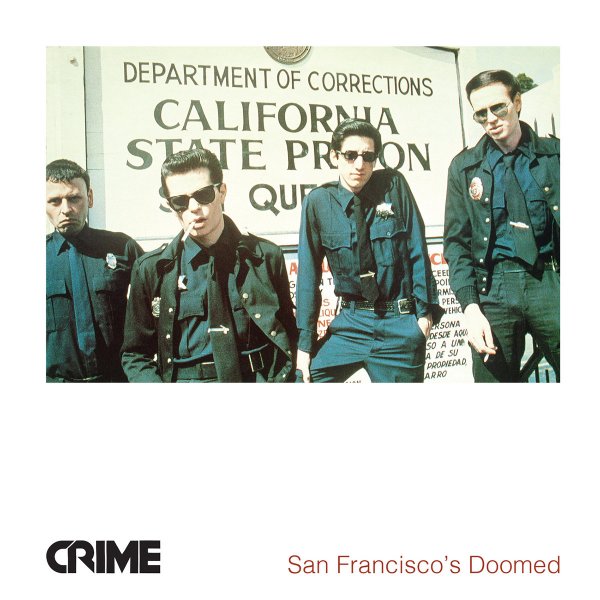 CRIME / クライム / SAN FRANCISCO'S DOOMED (LP)