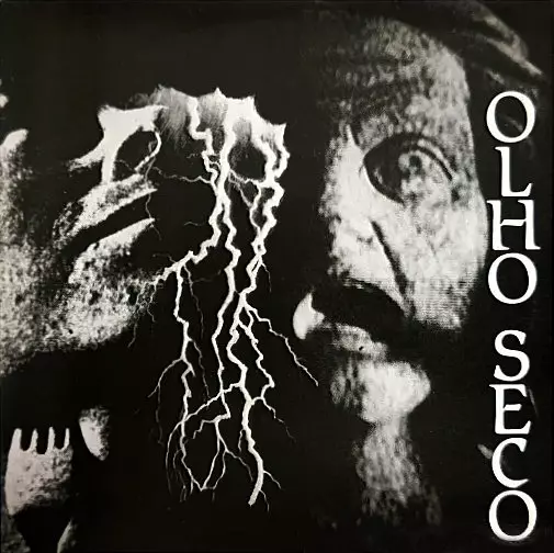 OLHO SECO / オーリョ・セコ / FOME NUCLEAR